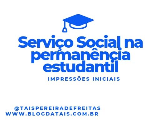 Serviço Social na Permanência Estudantil: Impressões iniciais